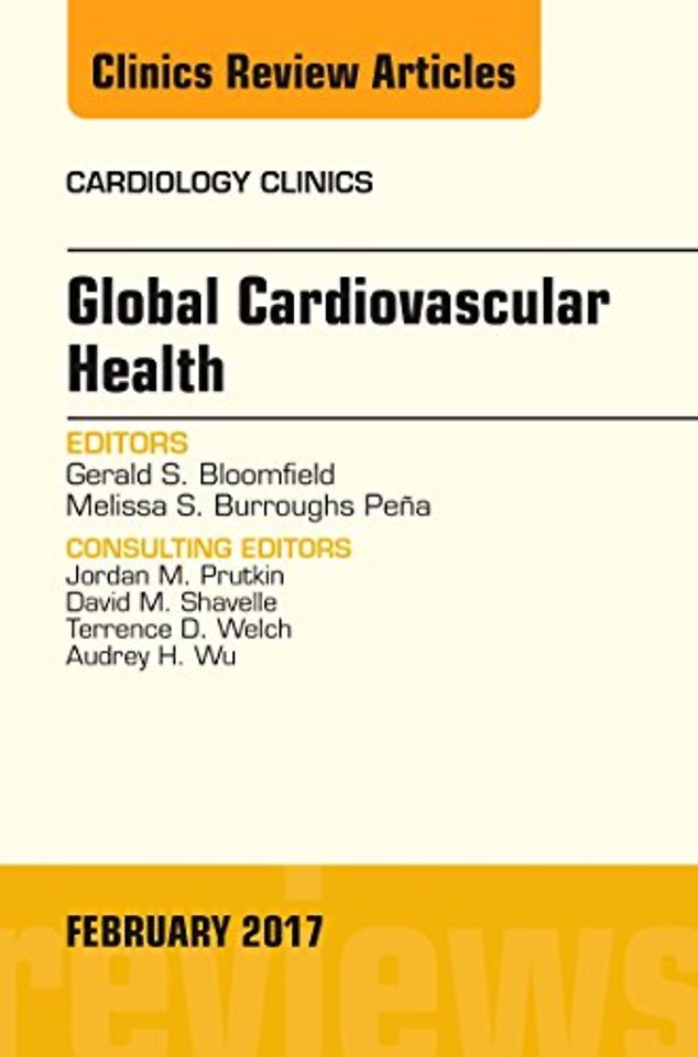 Global Cardiovascular Health, An Issue of Cardiology Clinics