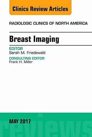 Breast Imaging, An Issue of Radiologic Clinics of North America