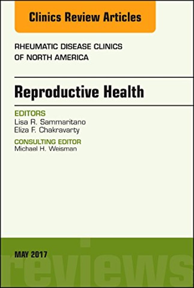 Reproductive Health, An Issue of Rheumatic Disease Clinics of North America