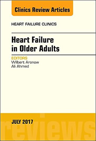 Heart Failure in Older Adults, An Issue of Heart Failure Clinics