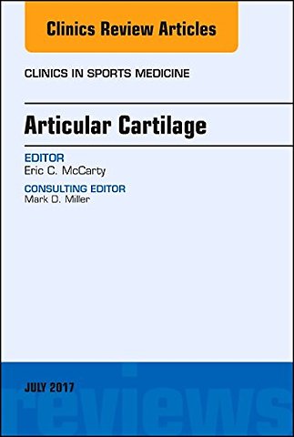 Articular Cartilage, An Issue of Clinics in Sports Medicine
