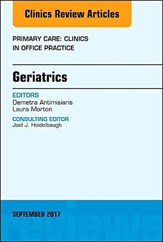 Geriatrics, An Issue of Primary Care: Clinics in Office Practice