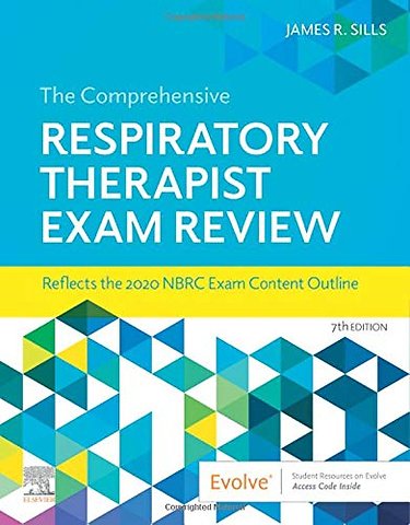 The Comprehensive Respiratory Therapist Exam Review