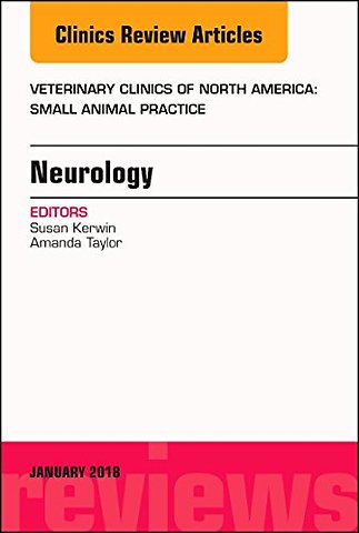 Neurology, An Issue of Veterinary Clinics of North America: Small Animal Practice