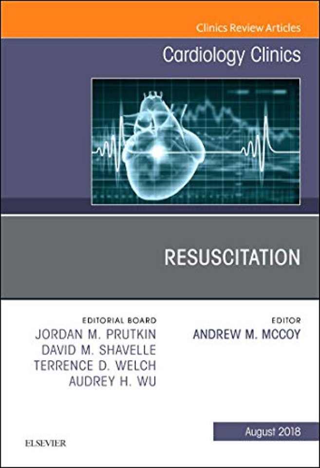 Resuscitation, An Issue of Cardiology Clinics