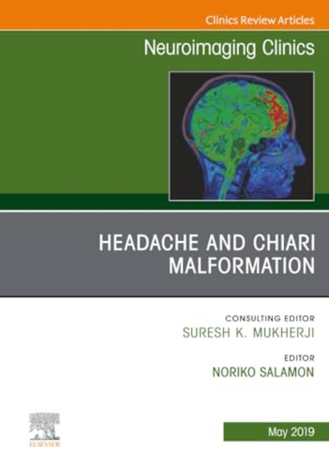 Headache and Chiari Malformation, An Issue of Neuroimaging Clinics of North America