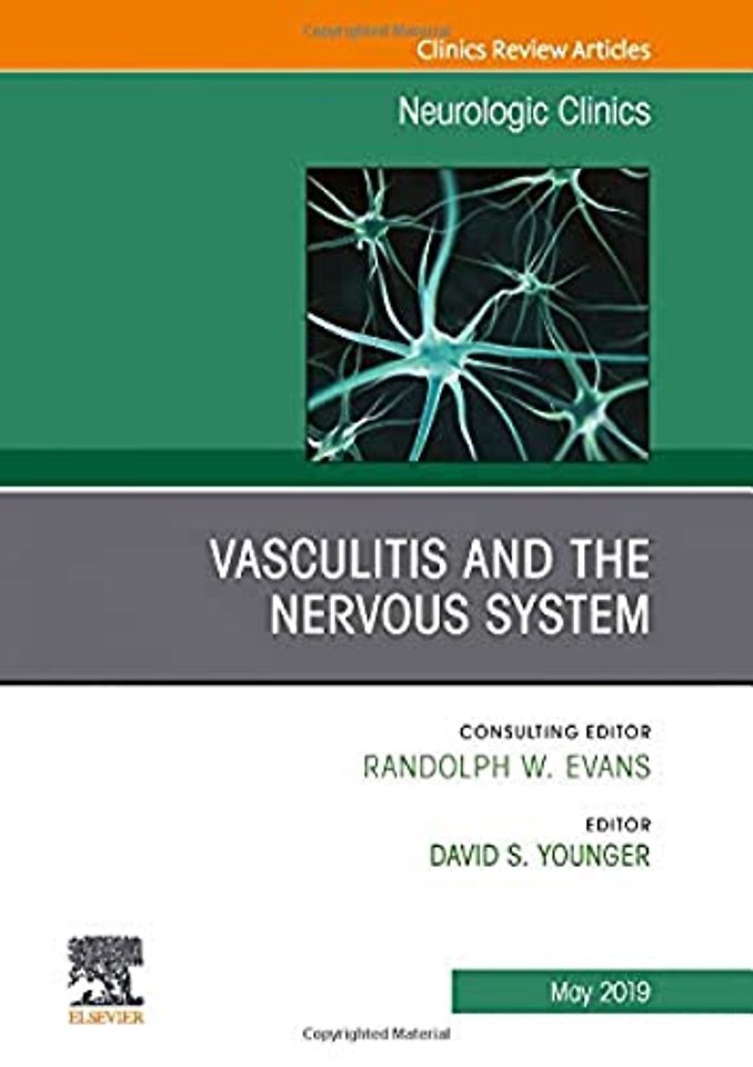 Vasculitis and the Nervous System, An Issue of Neurologic Clinics