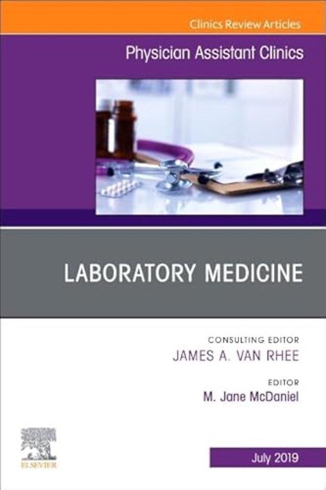 Laboratory Medicine, An Issue of Physician Assistant Clinics