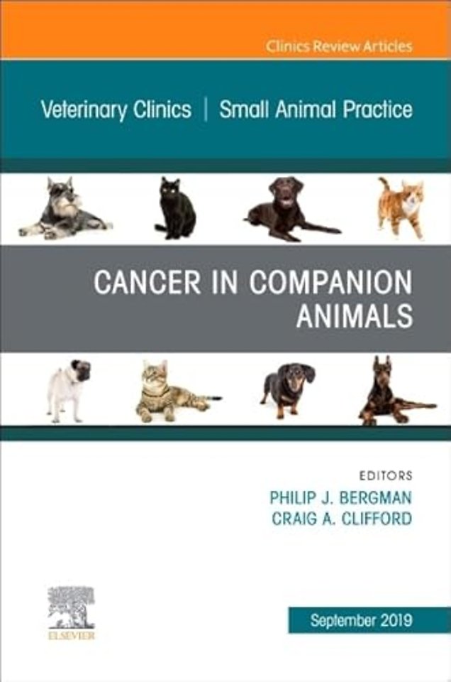 Cancer in Companion Animals, An Issue of Veterinary Clinics of North America: Small Animal Practice