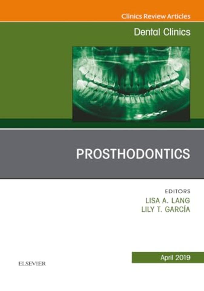 Prosthodontics, An Issue of Dental Clinics of North America