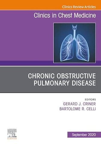 Chronic Obstructive Pulmonary Disease, An Issue of Clinics in Chest Medicine