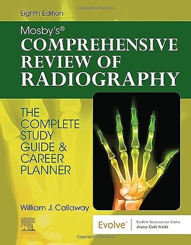 Mosby's Comprehensive Review of Radiography