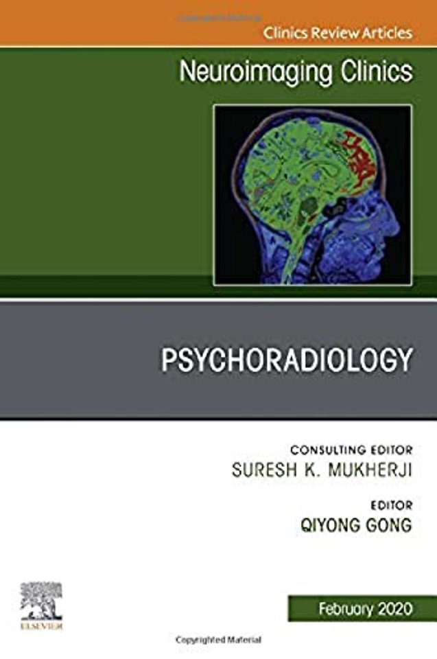 Psychoradiology, An Issue of Neuroimaging Clinics of North America