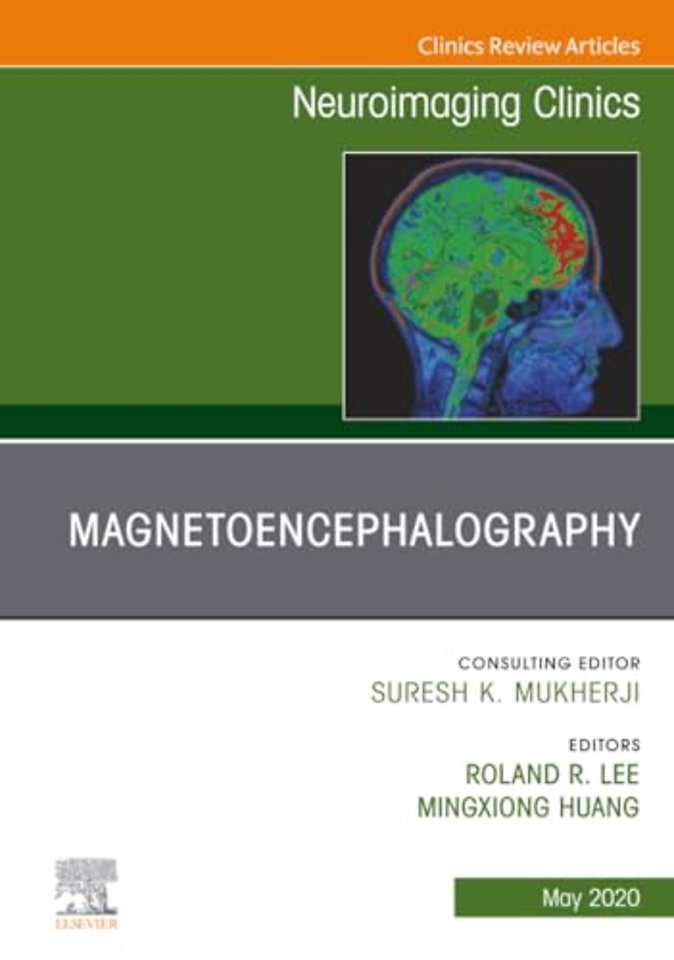 Magnetoencephalography, An Issue of Neuroimaging Clinics of North America