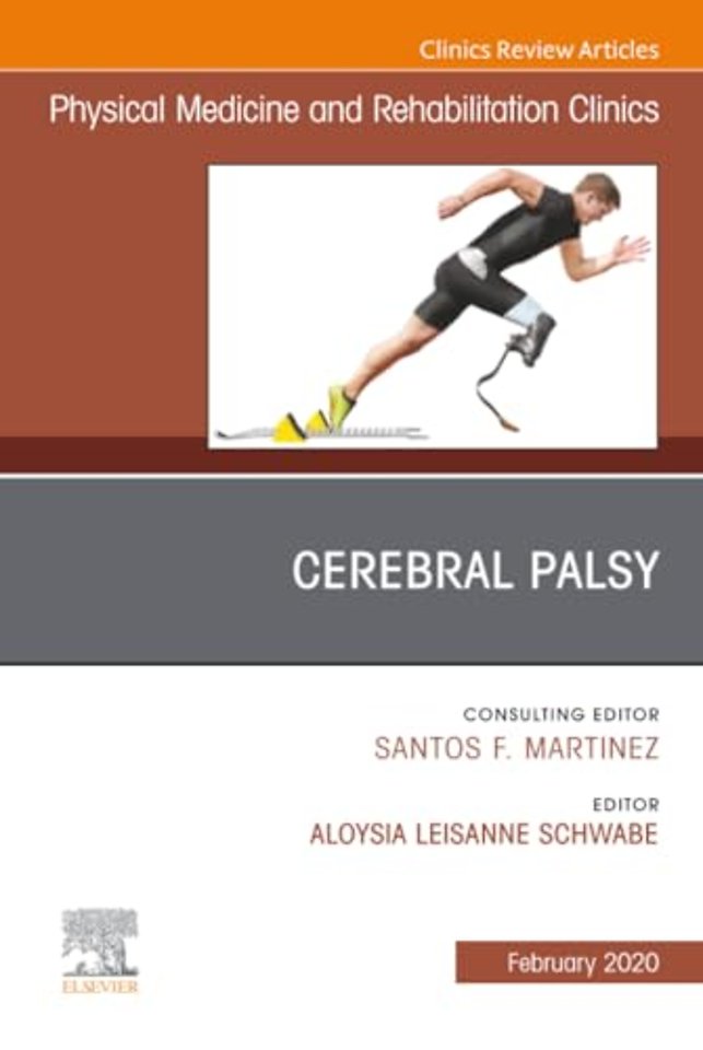 Cerebral Palsy, An Issue of Physical Medicine and Rehabilitation Clinics of North America