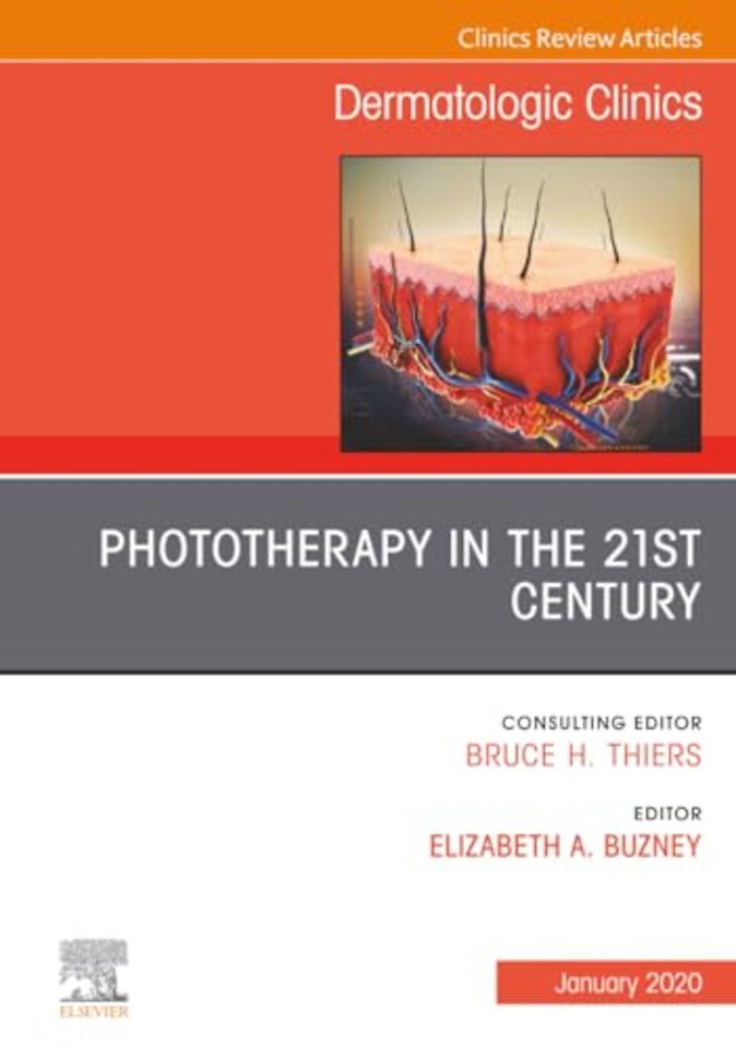 Phototherapy, An Issue of Dermatologic Clinics