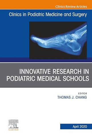 Top Research in Podiatry Education, An Issue of Clinics in Podiatric Medicine and Surgery
