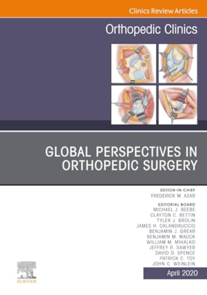 Global Perspectives, An Issue of Orthopedic Clinics