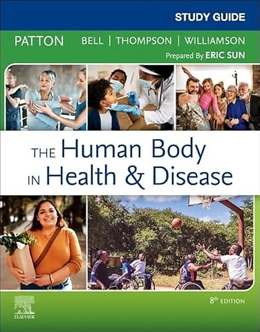 Study Guide for The Human Body in Health & Disease