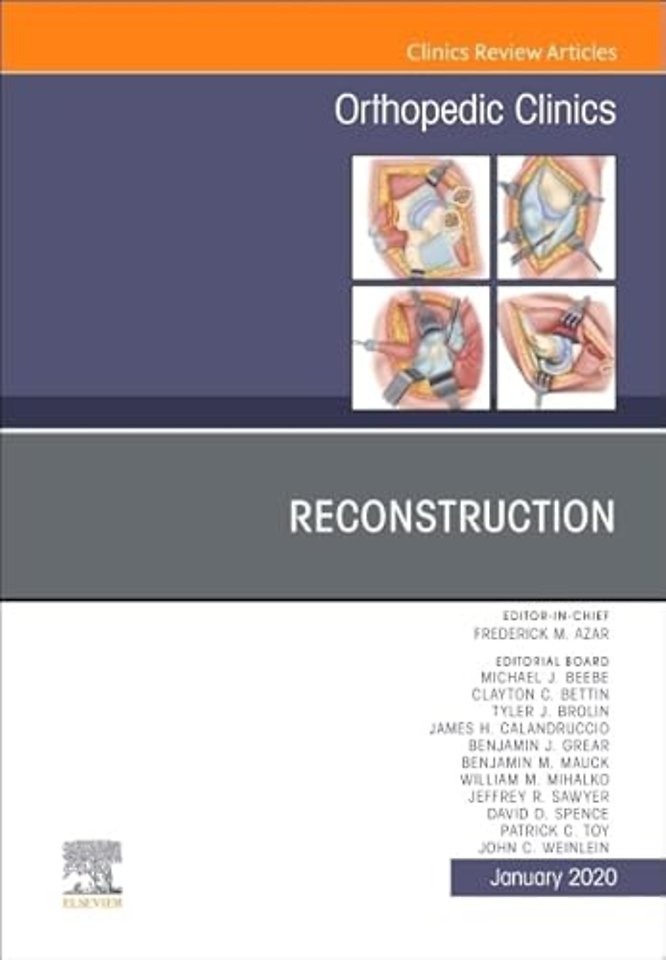 Reconstruction, An Issue of Orthopedic Clinics