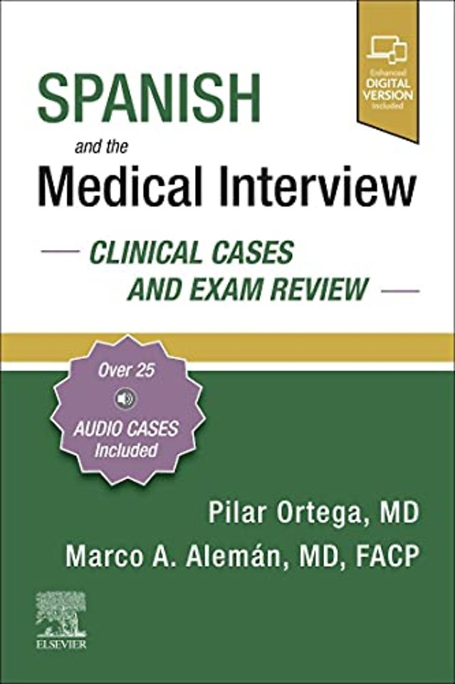 Spanish and the Medical Interview: Clinical Cases and Exam Review