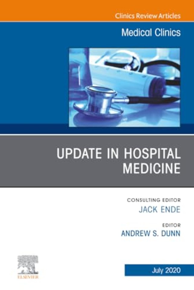 Update in Hospital Medicine, An Issue of Medical Clinics of North America
