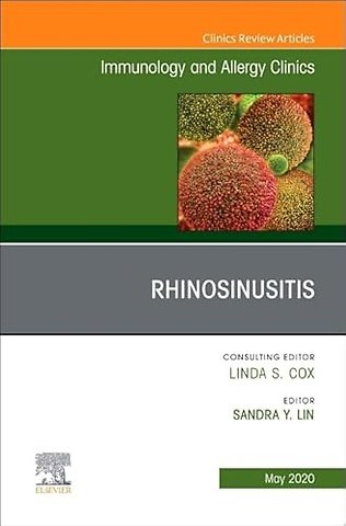 Rhinosinusitis, An Issue of Immunology and Allergy Clinics of North America