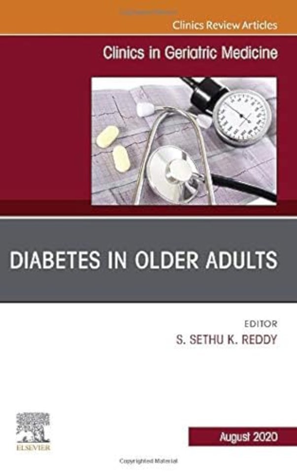 Diabetes in Older Adults, An Issue of Clinics in Geriatric Medicine