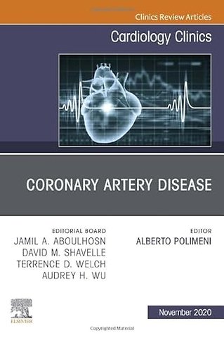 Coronary Artery Disease, An Issue of Cardiology Clinics