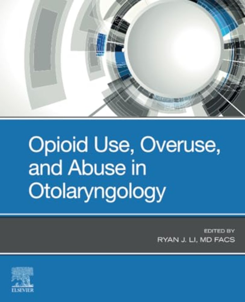 Opioid Use, Overuse, and Abuse in Otolaryngology