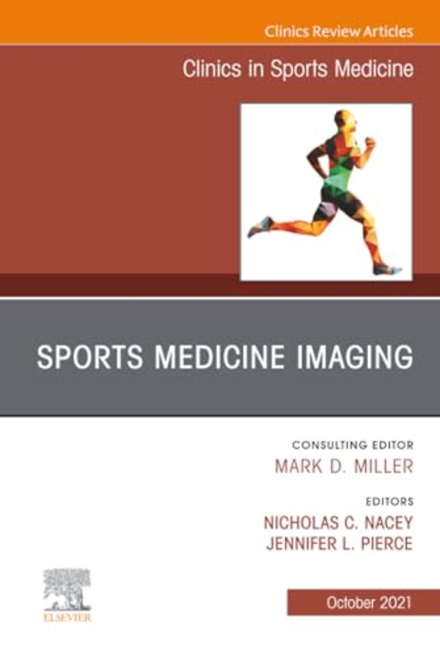 Sports Medicine Imaging, An Issue of Clinics in Sports Medicine