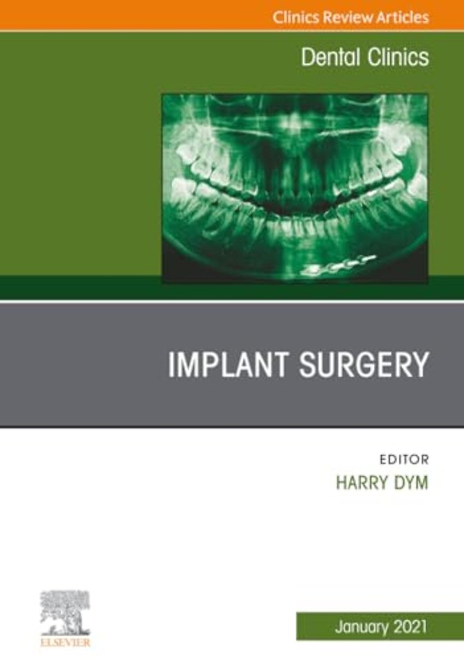 Implant Surgery, An Issue of Dental Clinics of North America