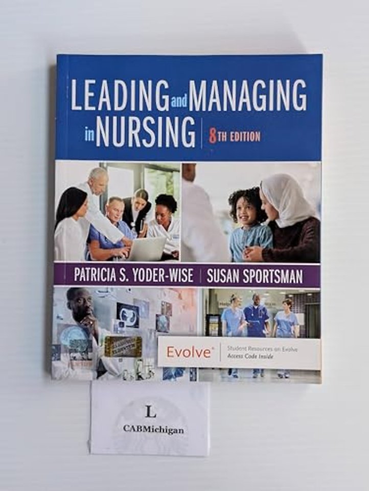 Leading and Managing in Nursing