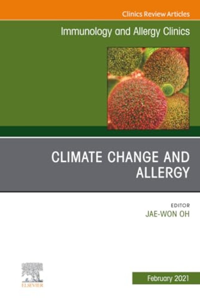 Climate Change and Allergy, An Issue of Immunology and Allergy Clinics of North America