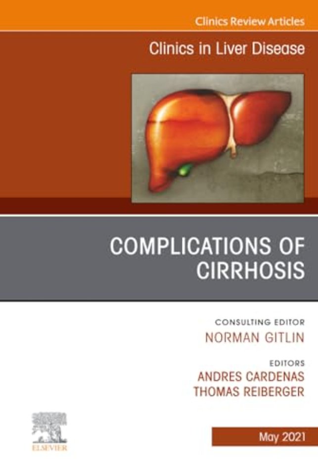 Complications of Cirrhosis, An Issue of Clinics in Liver Disease