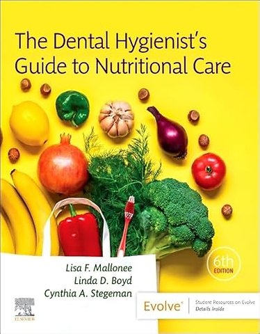 The Dental Hygienist's Guide to Nutritional Care