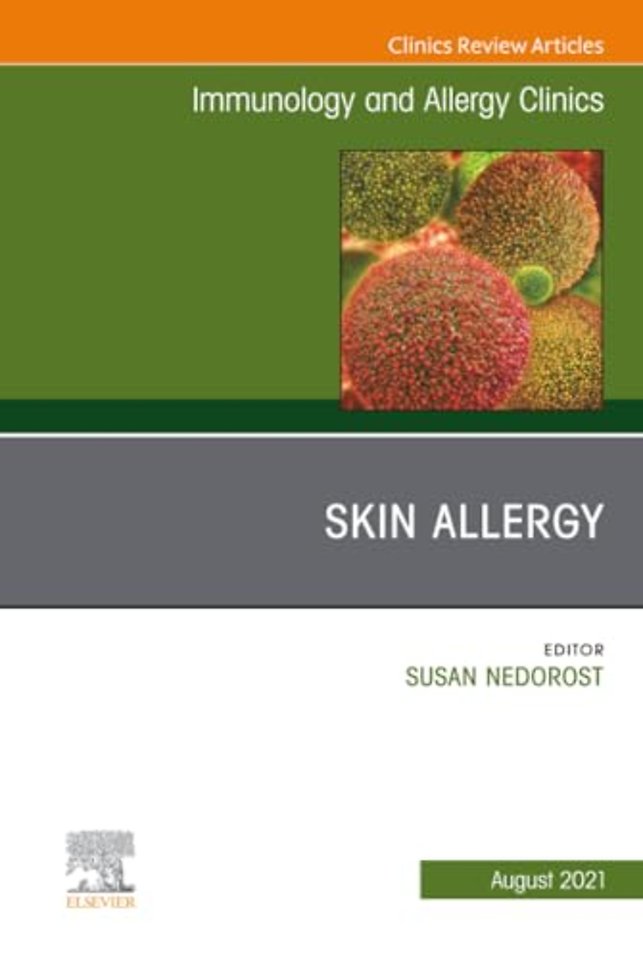Skin Allergy, An Issue of Immunology and Allergy Clinics of North America