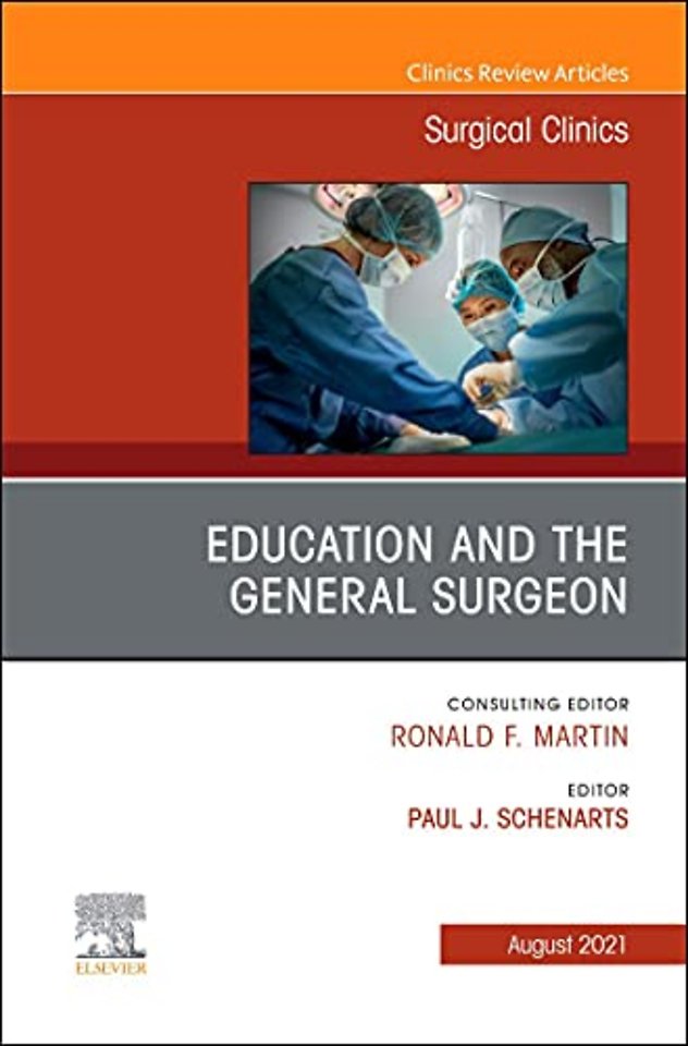Education and the General Surgeon, An Issue of Surgical Clinics