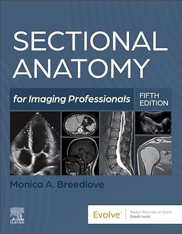 Sectional Anatomy for Imaging Professionals