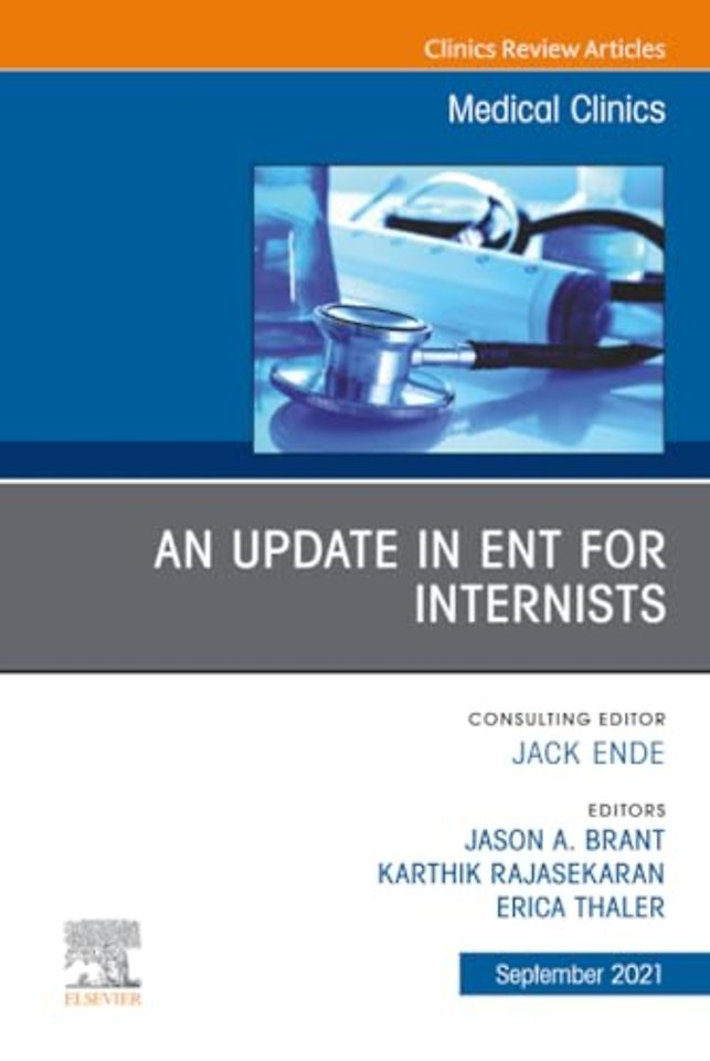 An Update in ENT for Internists, An Issue of Medical Clinics of North America