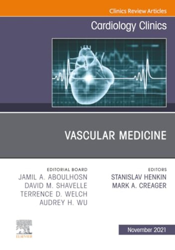 Vascular Medicine, An Issue of Cardiology Clinics