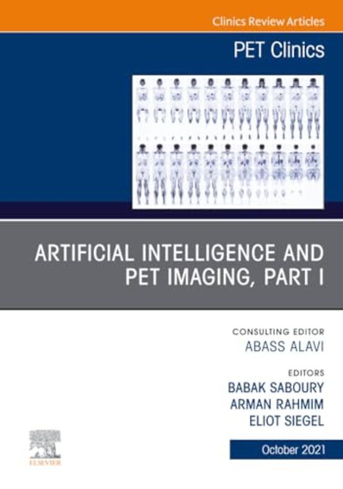 Artificial Intelligence and PET Imaging, Part 1, An Issue of PET Clinics