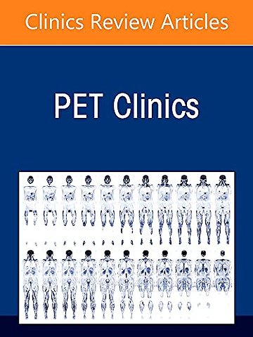 Prostate Cancer, An Issue of PET Clinics
