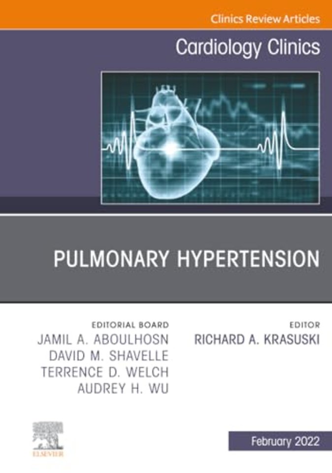 Pulmonary Hypertension, An Issue of Cardiology Clinics