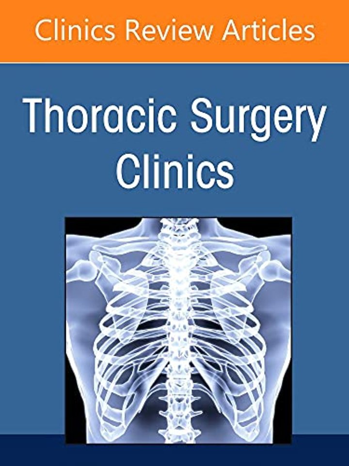 Esophageal Cancer, An Issue of Thoracic Surgery Clinics