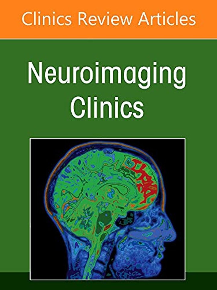 Neuroimaging Anatomy, Part 1: Brain and Skull, An Issue of Neuroimaging Clinics of North America