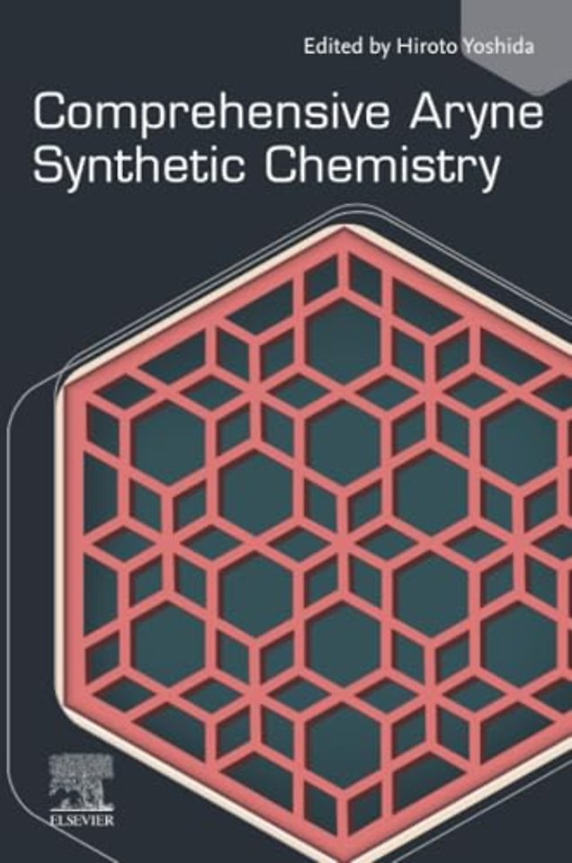 Comprehensive Aryne Synthetic Chemistry
