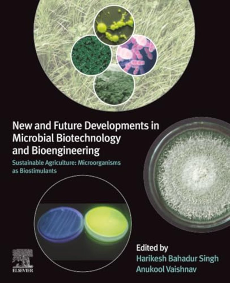 New and Future Developments in Microbial Biotechnology and Bioengineering
