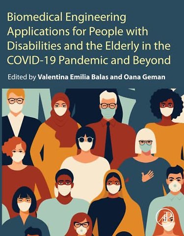 Biomedical Engineering Applications for People with Disabilities and the Elderly in the COVID-19 Pandemic and Beyond