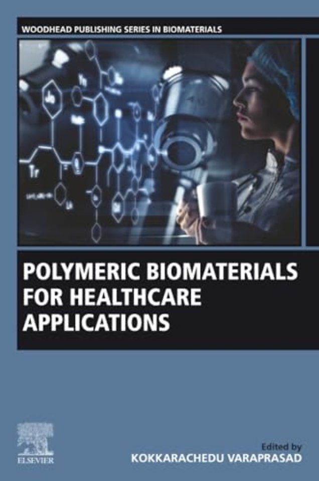 Polymeric Biomaterials for Healthcare Applications